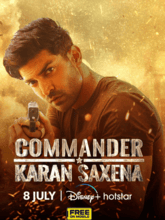 Commander Karan Saxena S01 EP01-04 (Hindi) 